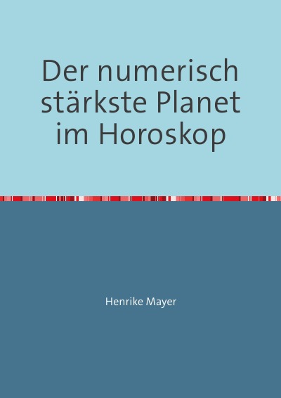 'Der numerisch stärkste Planet im Horoskop'-Cover