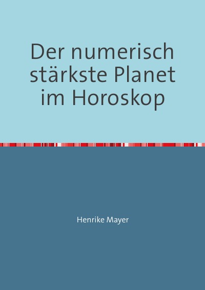 'Cover von Der numerisch stärkste Planet im Horoskop'-Cover