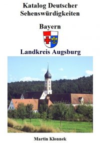 Augsburg Land - Sehenswürdigkeiten des Landkreises Augsburg - Martin Klonnek