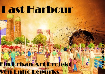'Cover von Last Harbour – Ein Urban Art Projekt'-Cover