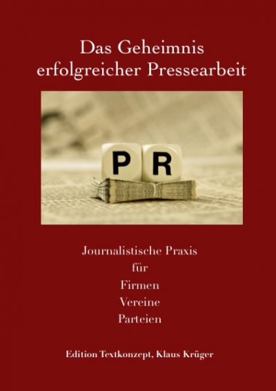 'Cover von Das Geheimnis erfolgreicher Pressearbeit'-Cover