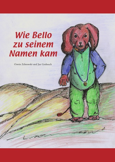 'Cover von Wie Bello zu seinem Namen kam'-Cover