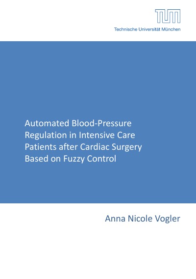 'Automated Blood-Pressure Regulation in Intensive Care Patients after Cardiac Surgery Based on Fuzzy Control'-Cover