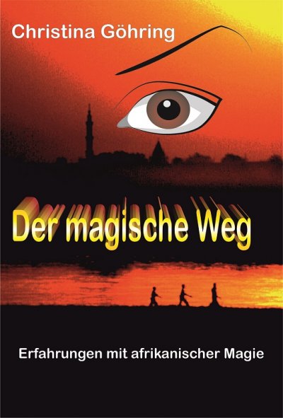 'Der magische Weg – Erfahrungen mit afrikanischer Magie'-Cover