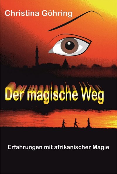 'Cover von Der magische Weg – Erfahrungen mit afrikanischer Magie'-Cover