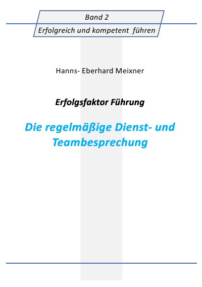 'Cover von Erfolgsfaktor Führung Die regelmäßige Dienst- und Teambesprechung'-Cover