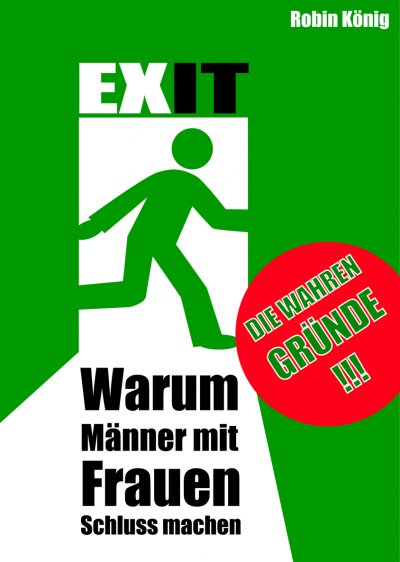 'Cover von EXIT. Warum Männer mit Frauen Schluss machen.'-Cover