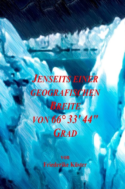 'Cover von Jenseits einer Geografischen Breite von 66° 33′ 44″ Grad'-Cover