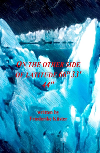 'On the other side of latitude 66° 33′ 44″'-Cover