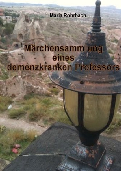'Cover von Märchensammlung eines demenzkranken Professors'-Cover