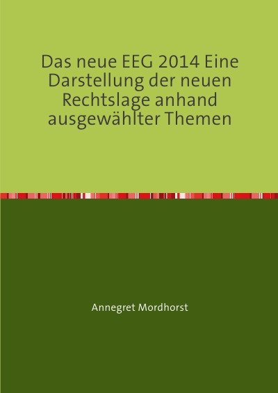 'Cover von Das neue EEG 2014 Eine Darstellung der neuen Rechtslage anhand ausgewählter Themen'-Cover