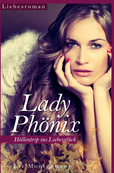 'Lady Phönix – Höllentrip ins Liebesglück'-Cover