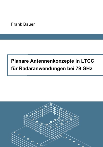'Planare Antennenkonzepte in LTCC für Radaranwendungen bei 79 GHz'-Cover