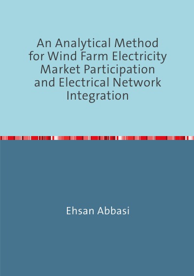 'Cover von An Analytical Method forWind Farm Electricity Market Participation and Electrical Network Integration'-Cover