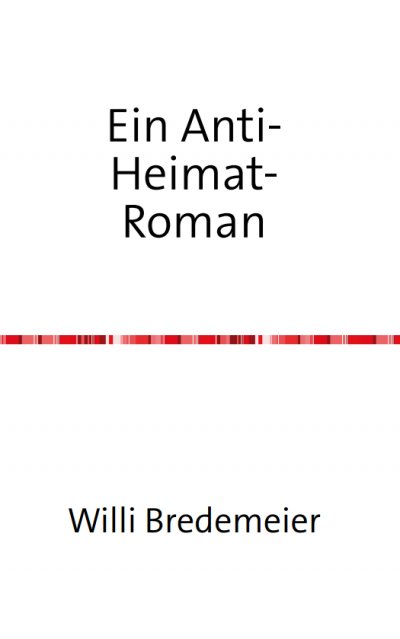 'Ein Anti-Heimat-Roman'-Cover