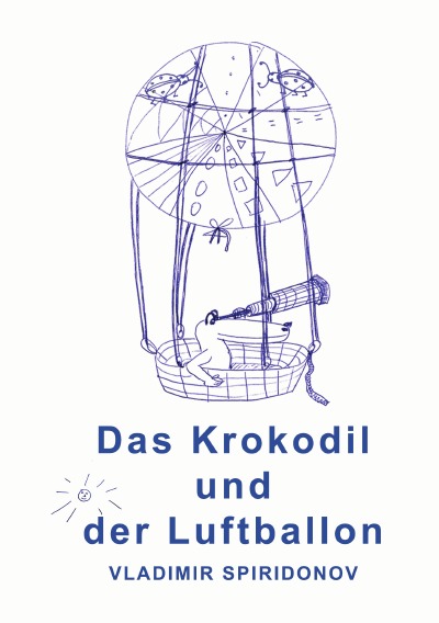 'Cover von Das Krokodil  und  der Luftballon'-Cover
