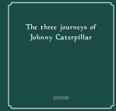 'Cover von The three journeys of Johnny Caterpillar'-Cover