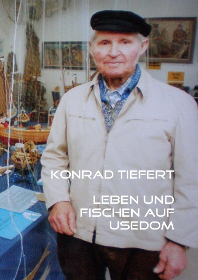 'Konrad Tiefert Leben und Fischen auf Usedom'-Cover