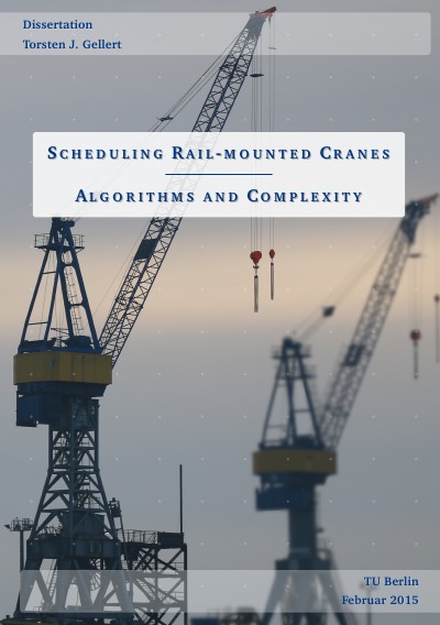 'Cover von Scheduling Rail-mounted Cranes – Algorithms and Complexity'-Cover