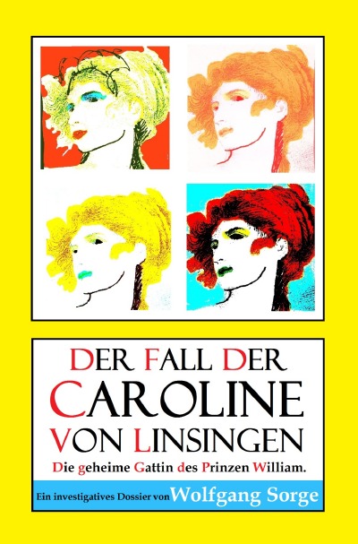 'Cover von Der Fall der Caroline von Linsingen: Die geheime Gattin des Prinzen William.'-Cover