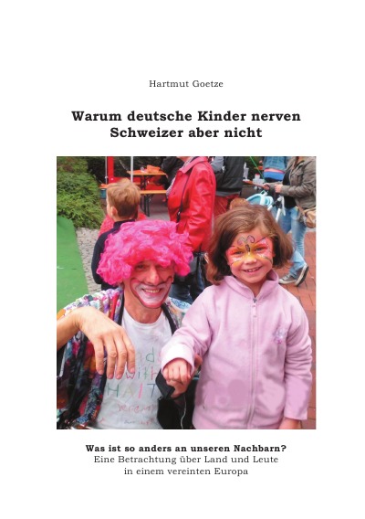 'Warum deutsche Kinder nerven, Schweizer aber nicht'-Cover