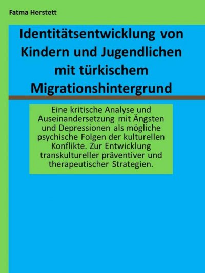 'Identitätsentwicklung von Kindern und Jugendlichen mit türkischem Migrationshintergrund'-Cover