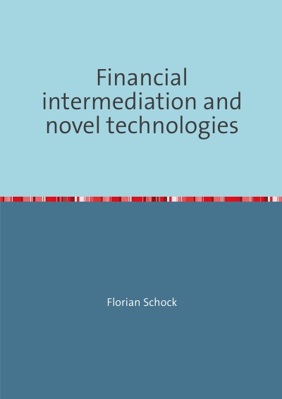 'Cover von Financial intermediation and novel technologies'-Cover