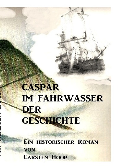 'Caspar im Fahrwasser der Geschichte'-Cover