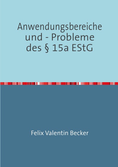 'Anwendungsbereiche und – Probleme des § 15a EStG'-Cover
