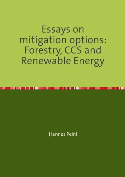 'Essays on mitigation options: Forestry, CCS and Renewable Energy'-Cover