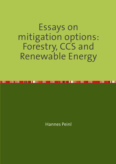 'Cover von Essays on mitigation options: Forestry, CCS and Renewable Energy'-Cover