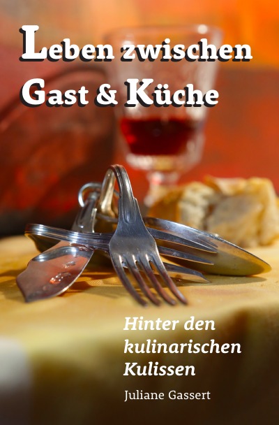 'Leben zwischen Gast und Küche'-Cover