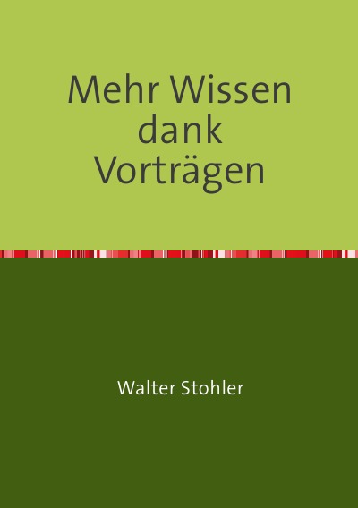 'Cover von Mehr Wissen dank Vorträgen'-Cover