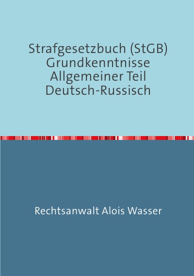 'Cover von Strafgesetzbuch (StGB) Grundkenntnisse Allgemeiner Teil Deutsch-Russisch'-Cover