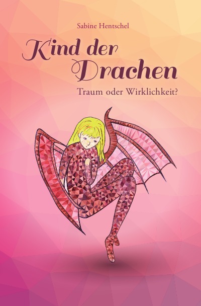 'Cover von Kind der Drachen – Traum oder Wirklichkeit?'-Cover