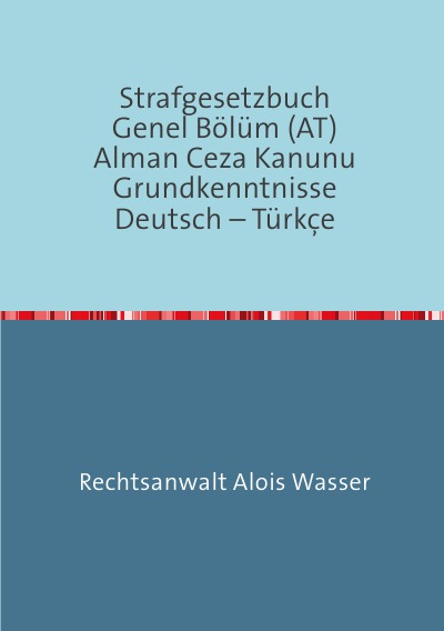 'Strafgesetzbuch (StGB) Allgemeiner Teil  Deutsch-Türkisch'-Cover