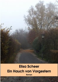 Ein Hauch von Vorgestern - Märchen - Elisa Scheer