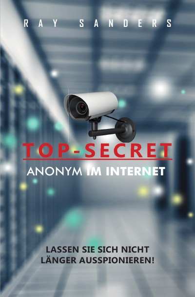 'Top Secret – Anonym im Netz'-Cover