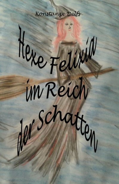 'Cover von Hexe Felixia im Reich der Schatten'-Cover