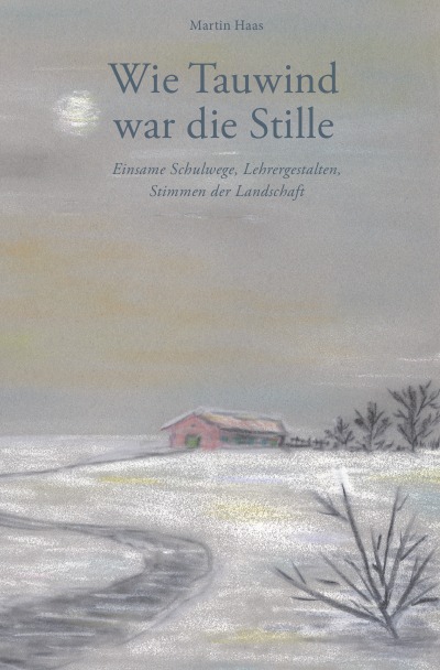 'Cover von Wie Tauwind war die Stille'-Cover