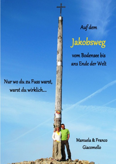 'Cover von Auf dem Jakobsweg vom Bodensee bis ans Ende der Welt'-Cover