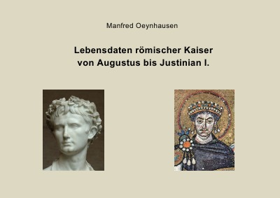 'Lebensdaten römischer Kaiser von Augustus bis Justinian I.'-Cover