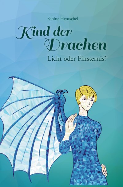 'Cover von Kind der Drachen – Licht oder Finsternis?'-Cover