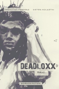 Deadloxx - Paul - Dieter Molketin, Thorsten Herpers