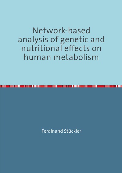 'Cover von Network-based analysis of genetic and nutritional effects on human metabolism'-Cover