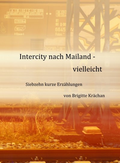 'Intercity nach Mailand – vielleicht'-Cover