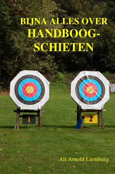 'Cover von Bijna alles over handboogschieten.'-Cover