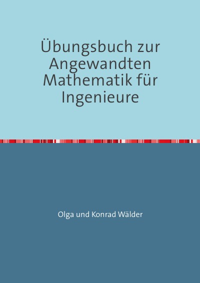 'Übungsbuch zur Angewandten Mathematik für Ingenieure'-Cover
