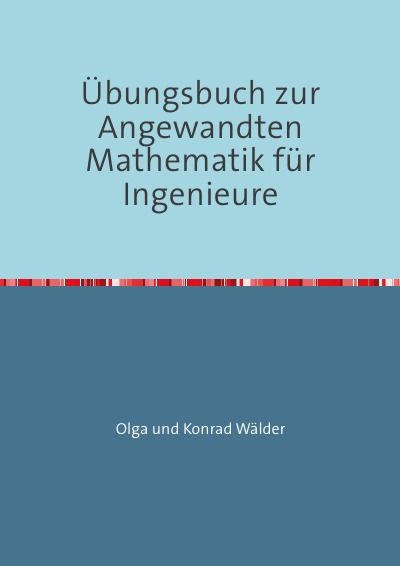 'Cover von Übungsbuch zur Angewandten Mathematik für Ingenieure'-Cover