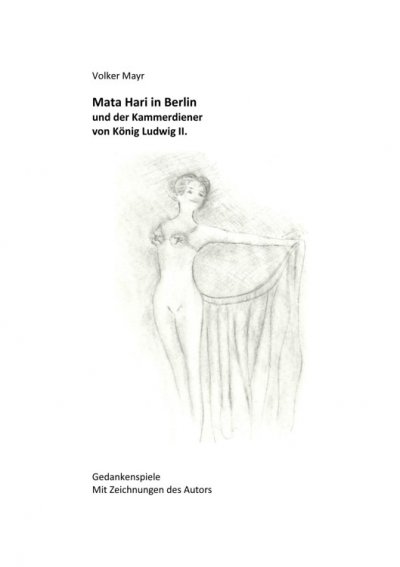'Mata Hari in Berlin und der Kammerdiener von König Ludwig II.'-Cover